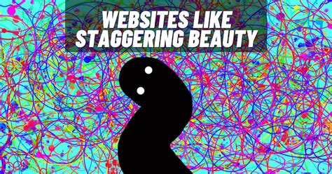 6 Top Websites like Staggering Beauty [2024] .